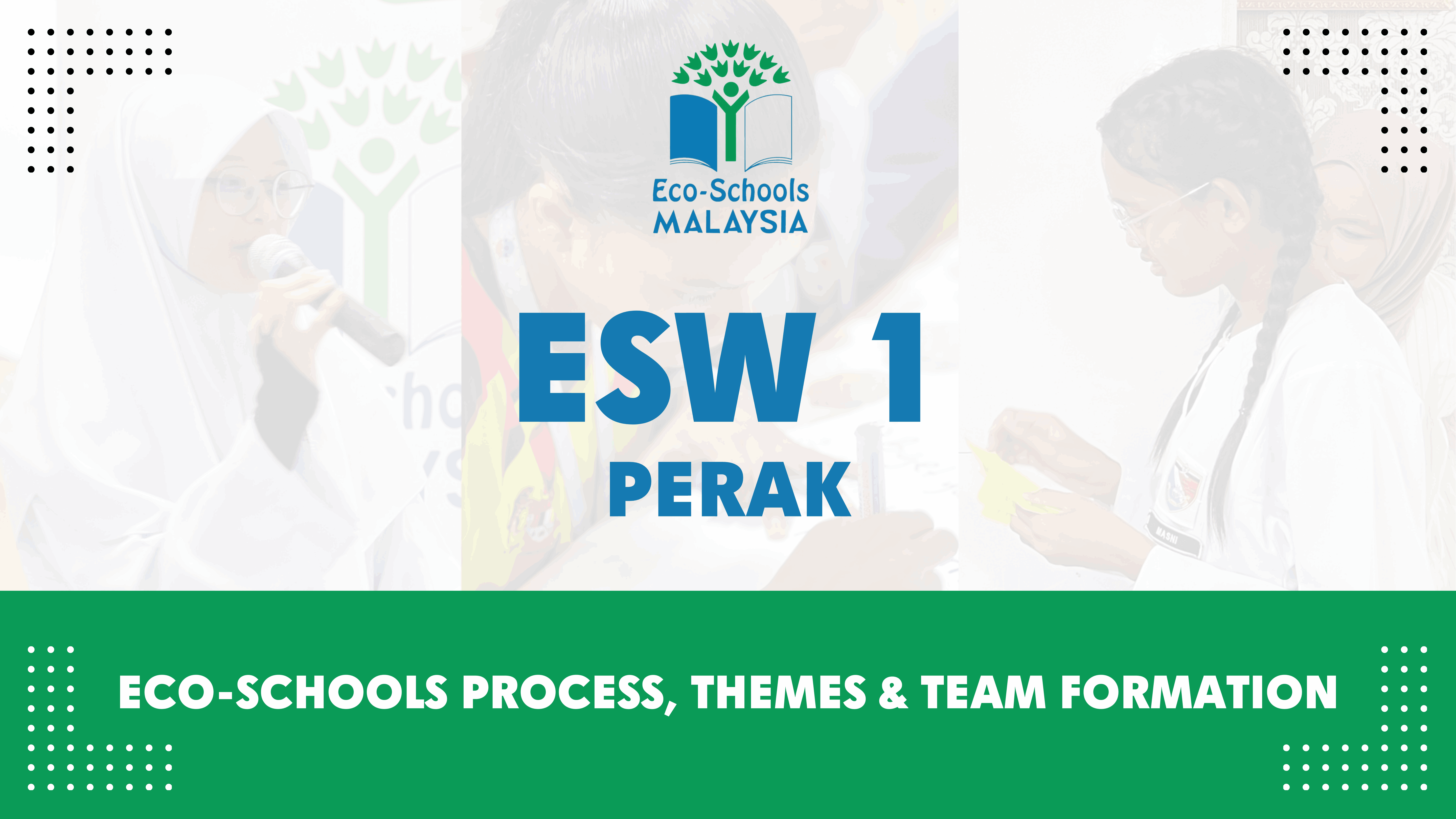 Workshop 1 : Eco-School Process, Theme and team formation